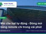 Mái che bạt tự động - Đóng mở bằng remote, vận hành nhanh gọn
